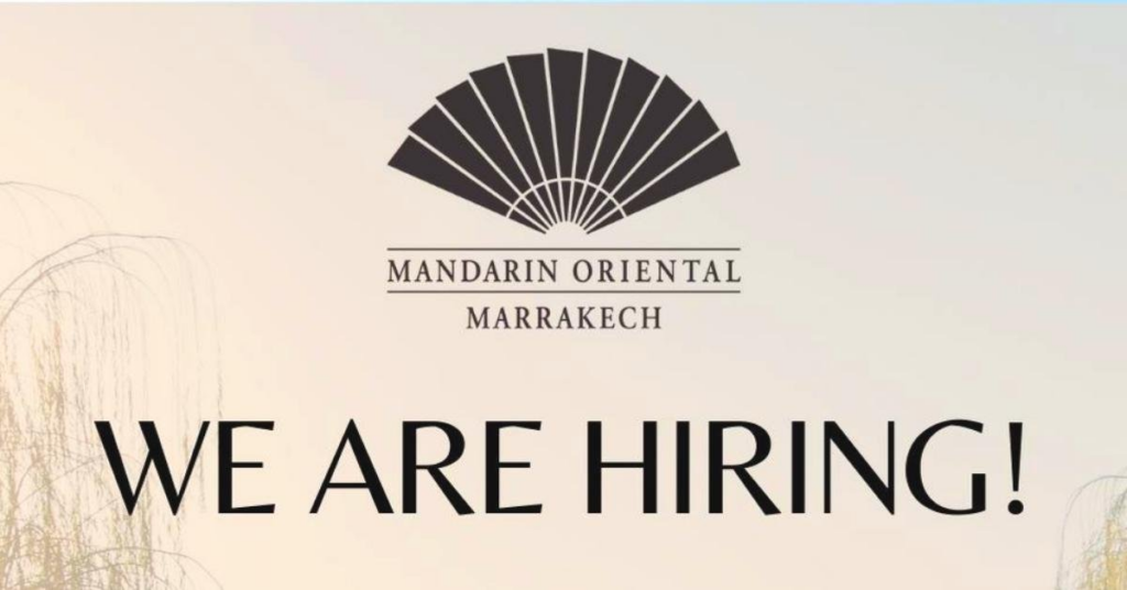 Mandarin Oriental Marrakech يعلن عن حملة توظيف في عدة تخصصات